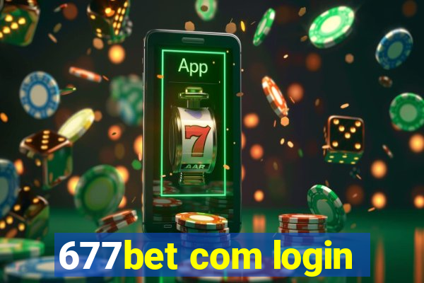 677bet com login